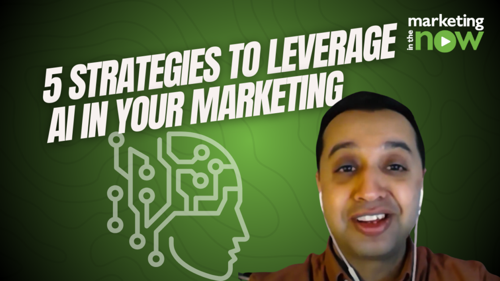 5 Strategies to Leverage AI in Marketing