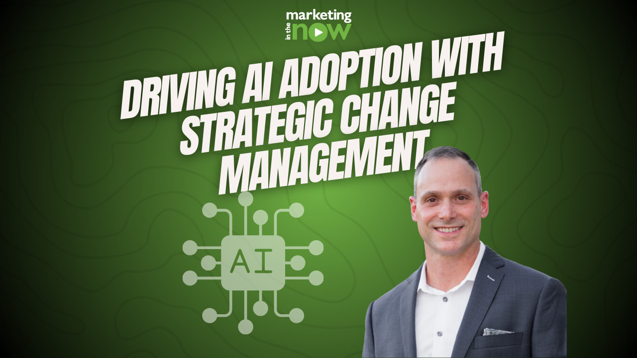 Using Change Management To Drive Effective AI Adoption In Marketing ...