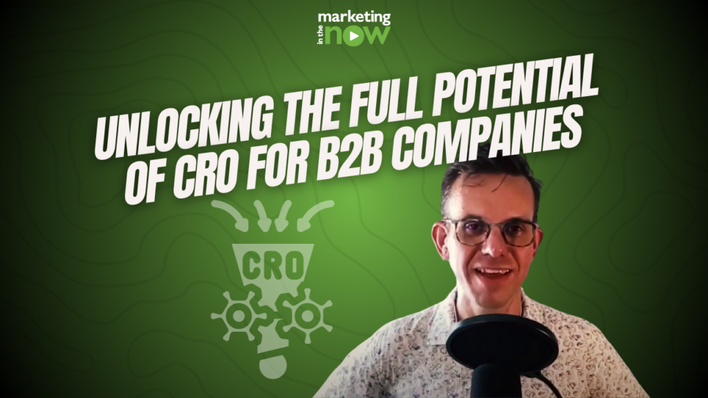 Unlocking The Full Potential of CRO for B2B