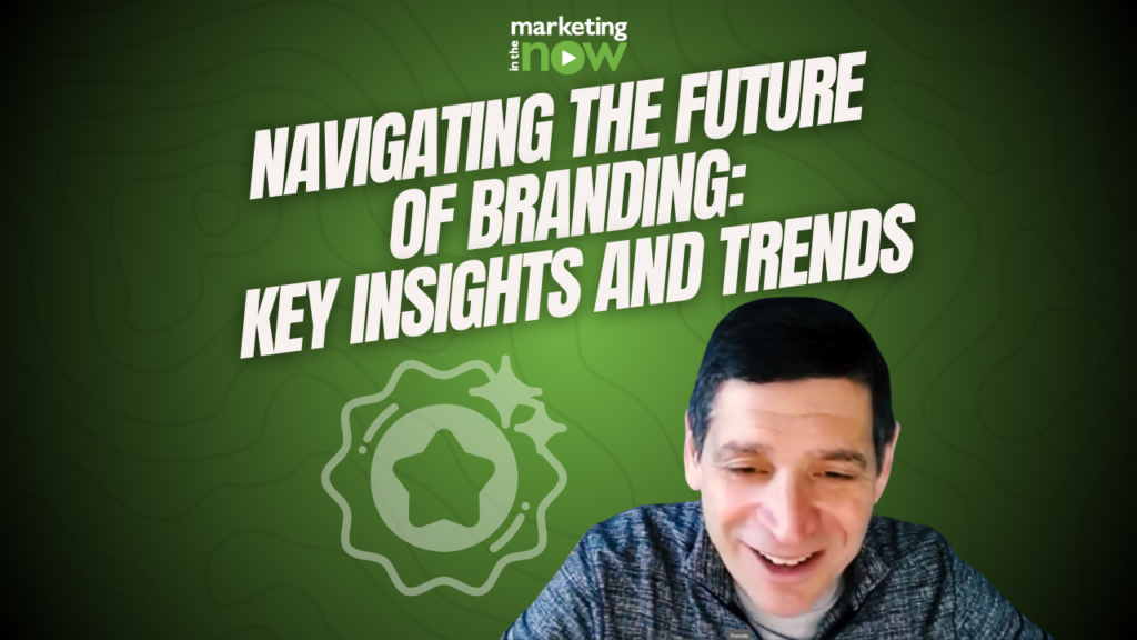 Navigating the Future of Branding